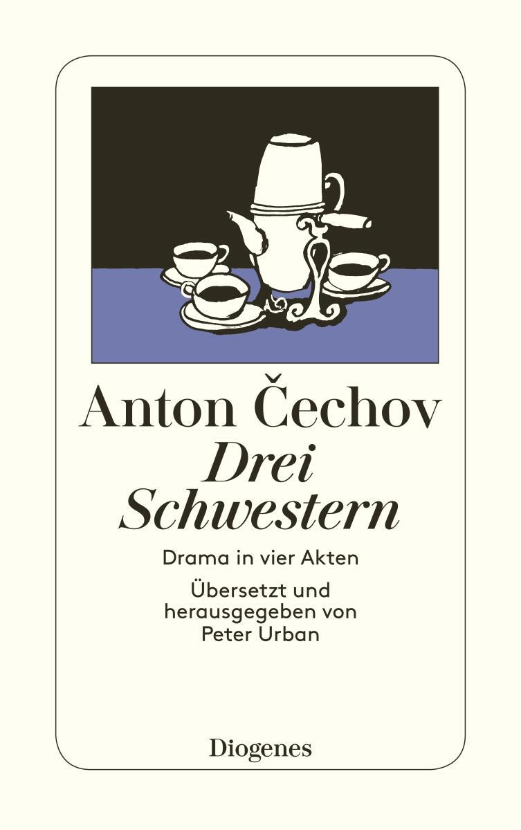Cover: 9783257201031 | Drei Schwestern | Drama in vier Akten | Anton Cechov | Taschenbuch