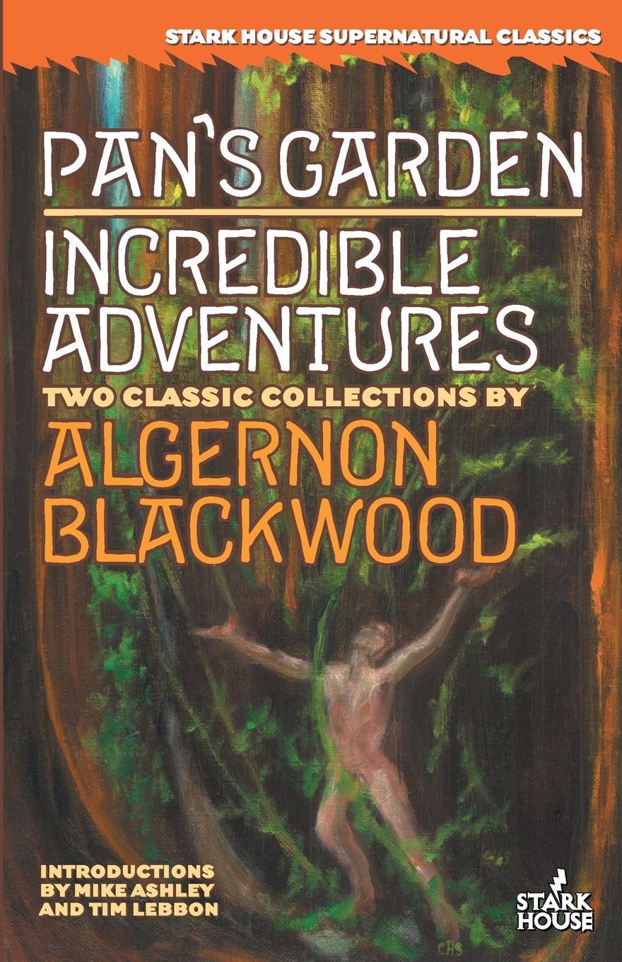 Cover: 9781933586151 | Pan's Garden / Incredible Adventures | Algernon Blackwood | Buch