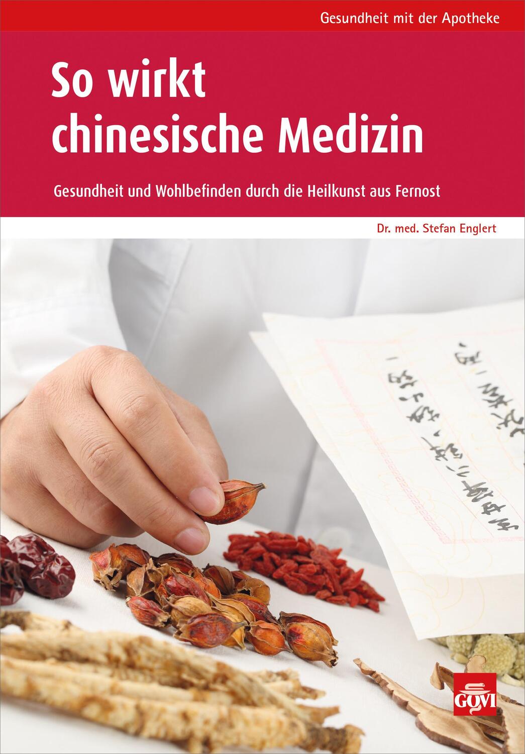 Cover: 9783774112377 | So wirkt chinesische Medizin | Stefan Englert | Taschenbuch | Deutsch