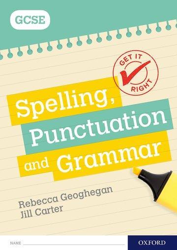 Cover: 9780198421597 | Get It Right: for GCSE: Spelling, Punctuation and Grammar workbook