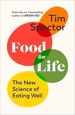 Cover: 9781787330498 | Food for Life | Tim Spector | Buch | Gebunden | Englisch | 2022