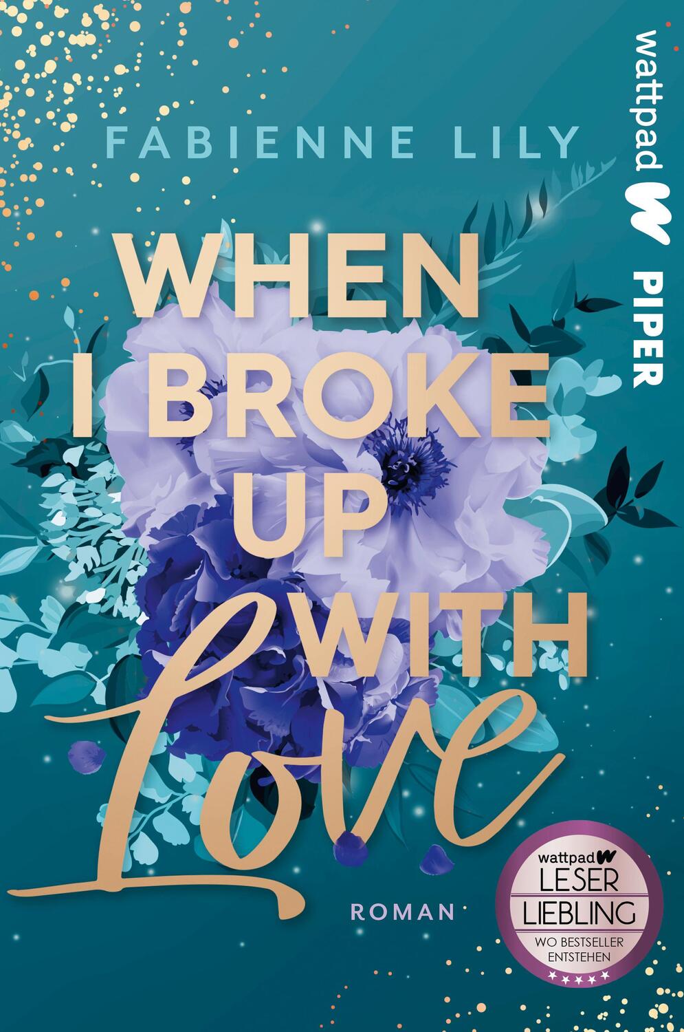 Cover: 9783492507042 | When I Broke Up With Love | Fabienne Lily | Taschenbuch | 464 S.