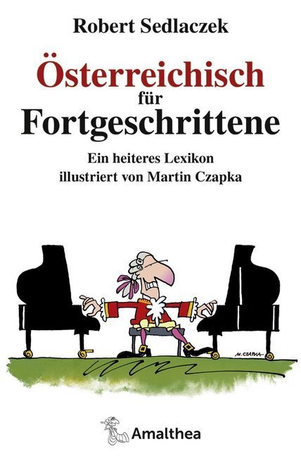Cover: 9783990501184 | Österreichisch für Fortgeschrittene | Robert Sedlaczek | Buch | 2018