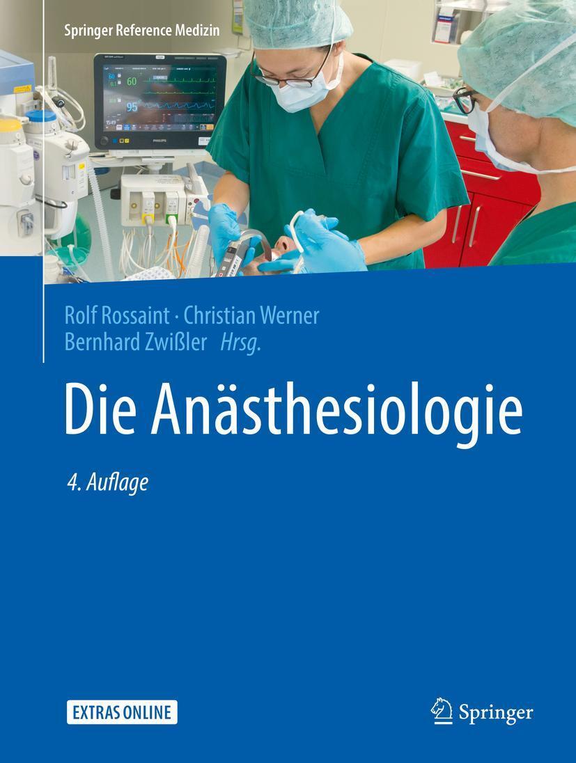 Cover: 9783662545058 | Die Anästhesiologie | Rolf Rossaint (u. a.) | Buch | 2 Bücher | 2019