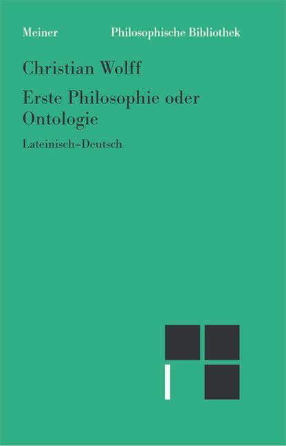 Cover: 9783787318766 | Erste Philosophie oder Ontologie | Lateinisch-Deutsch | Wolff | Buch