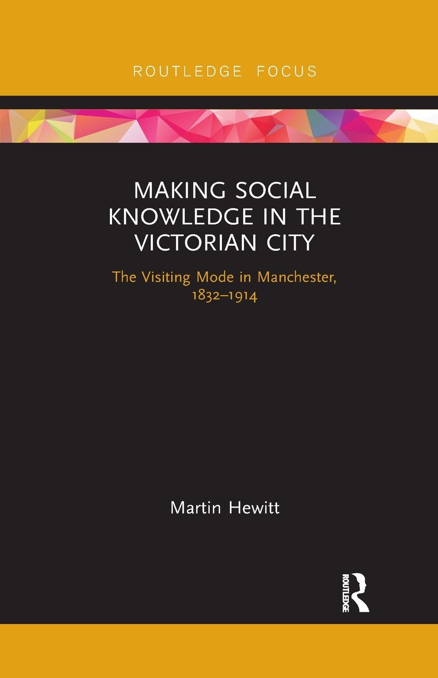 Cover: 9780367787936 | Making Social Knowledge in the Victorian City | Martin Hewitt | Buch