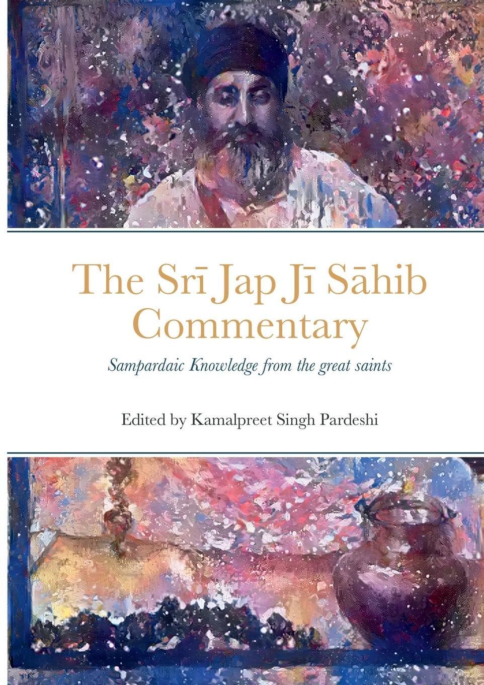 Cover: 9781471041655 | Sr¿ Jap J¿ S¿hib Commentary | Kamalpreet Singh Pardeshi | Taschenbuch