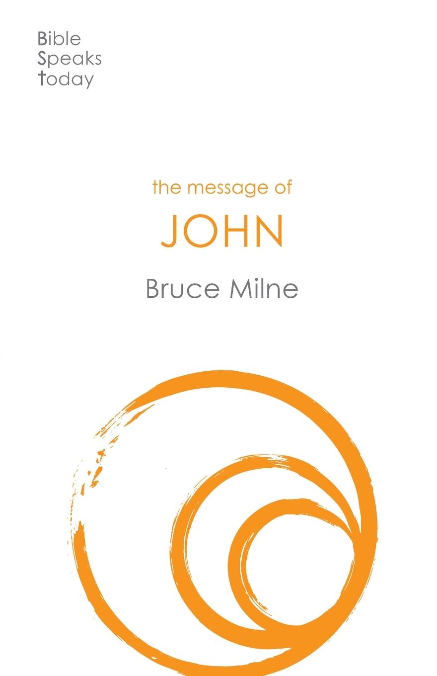 Cover: 9781789741476 | The Message of John | Here Is Your King | Bruce Milne | Taschenbuch