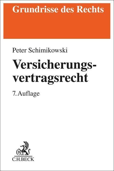 Cover: 9783406771149 | Versicherungsvertragsrecht | Peter Schimikowski | Taschenbuch | XXV