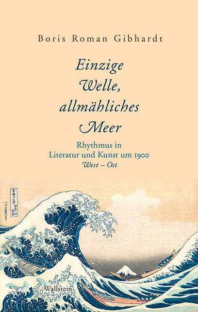 Cover: 9783835350465 | »Einzige Welle, allmähliches Meer« | Boris Roman Gibhardt | Buch