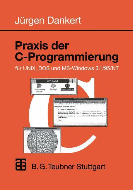 Cover: 9783519029946 | Praxis der C-Programmierung für UNIX, DOS und MS-Windows 3.1/95/NT