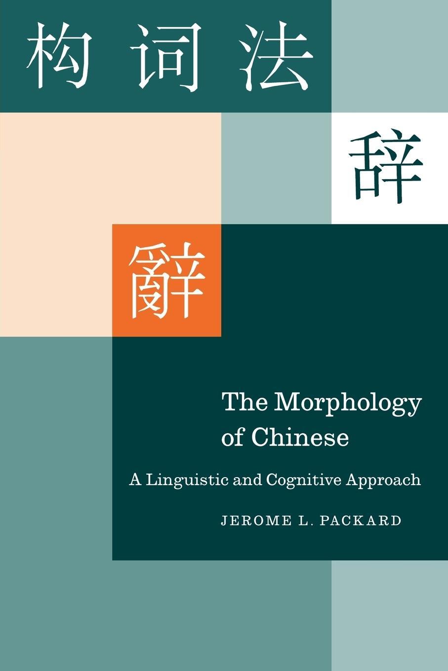 Cover: 9780521026109 | The Morphology of Chinese | A Linguistic and Cognitive Approach | Buch
