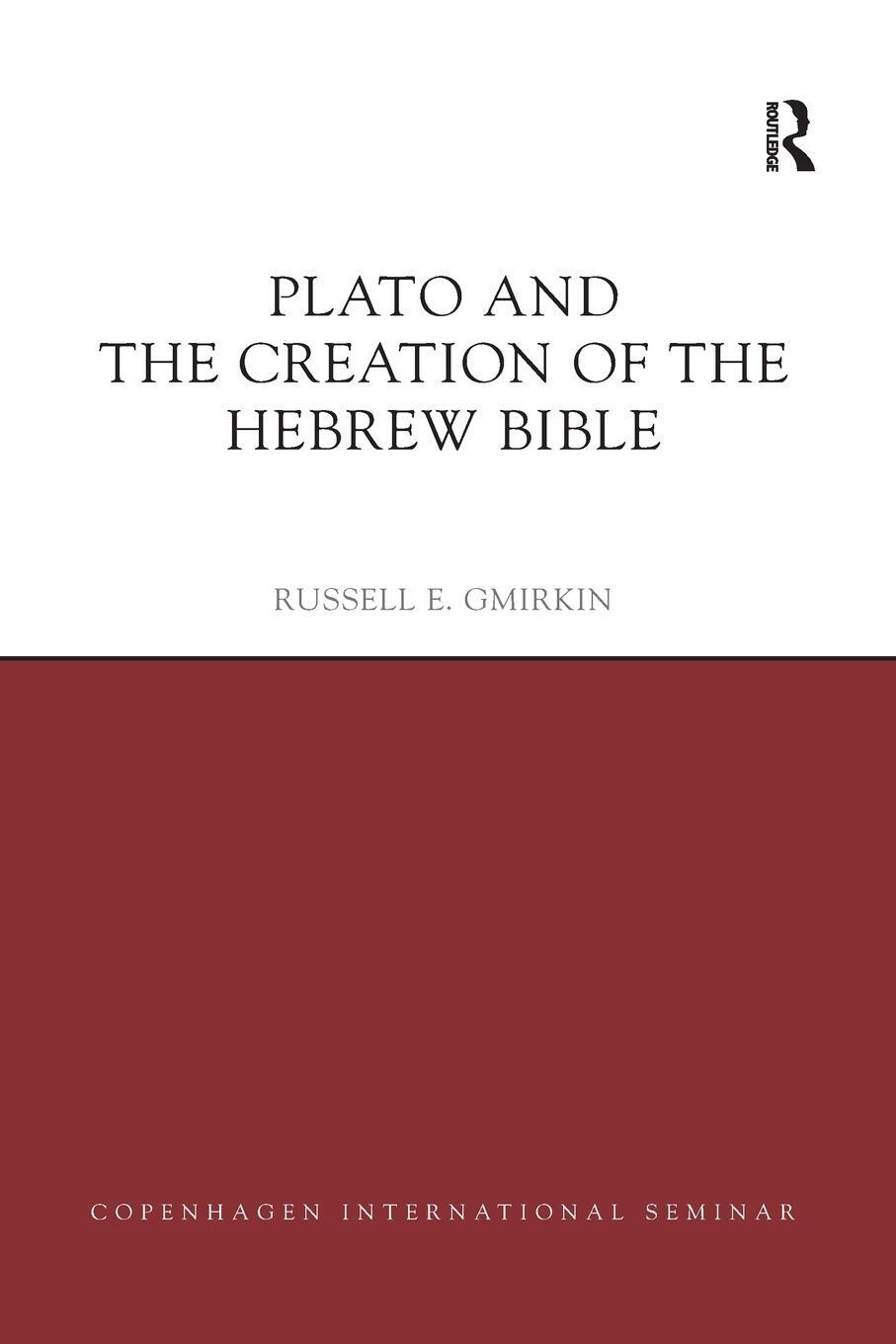 Cover: 9780367878368 | Plato and the Creation of the Hebrew Bible | Russell E Gmirkin | Buch