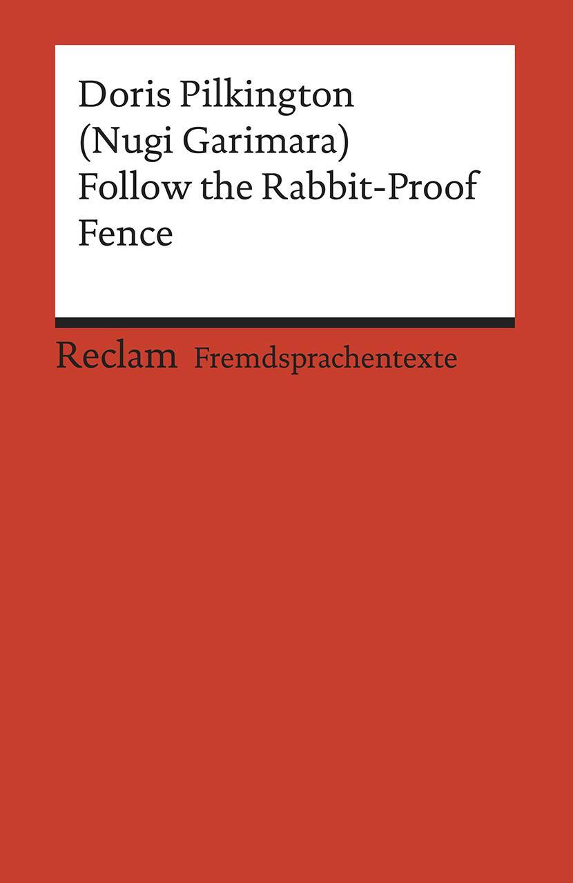 Cover: 9783150199565 | Follow the Rabbit-Proof Fence | Doris Pilkington | Taschenbuch | 2019