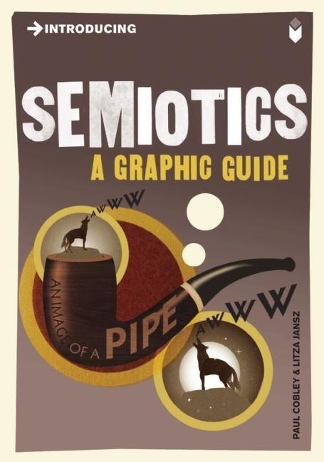 Cover: 9781848311855 | Introducing Semiotics | A Graphic Guide | Paul Cobley | Taschenbuch