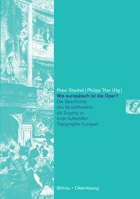 Cover: 9783205778042 | Wie europäisch ist die Oper? | Taschenbuch | 226 S. | Deutsch | 2009
