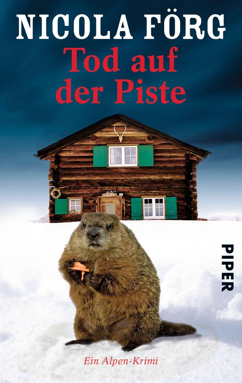 Cover: 9783492253895 | Tod auf der Piste | Ein Alpen-Krimi | Nicola Förg | Taschenbuch | 2009