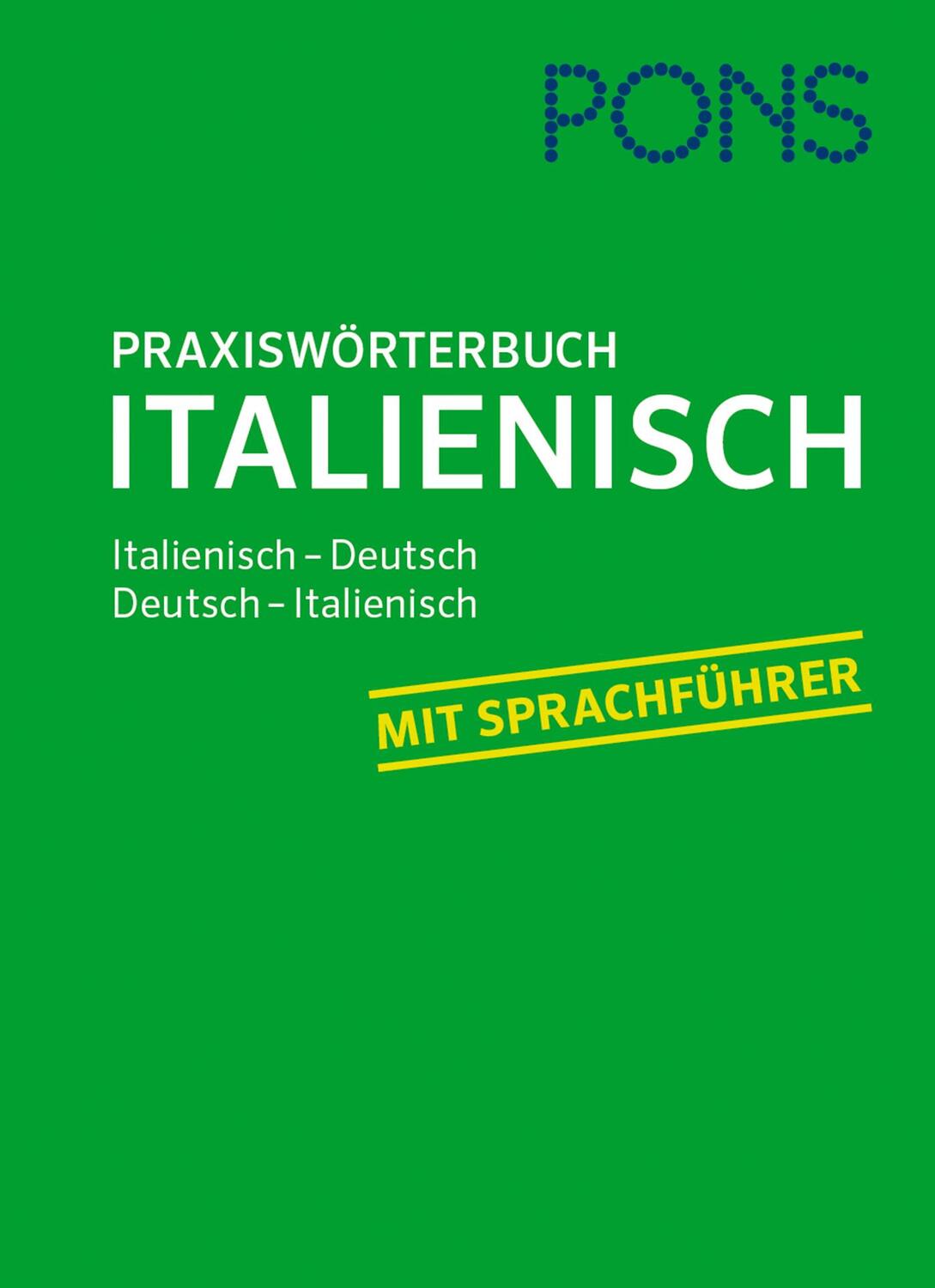 Cover: 9783125160682 | PONS Praxiswörterbuch Italienisch | Taschenbuch | 632 S. | Deutsch