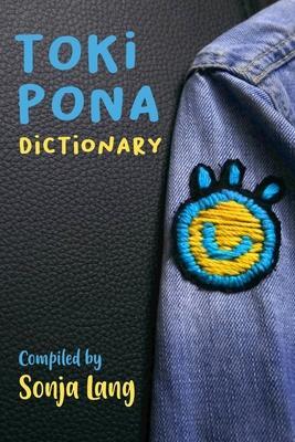 Cover: 9780978292362 | Toki Pona Dictionary | Sonja Lang | Taschenbuch | Official Toki Pona