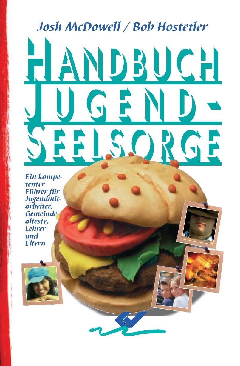 Cover: 9783894361761 | Handbuch Jugendseelsorge | Josh McDowell (u. a.) | Buch | Deutsch