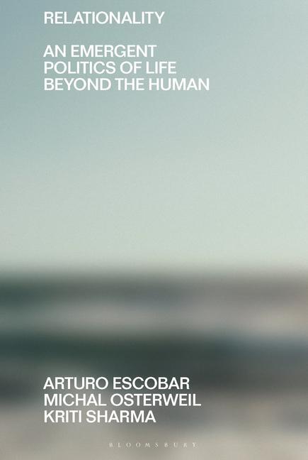 Cover: 9781350225961 | Relationality | An Emergent Politics of Life Beyond the Human | Buch