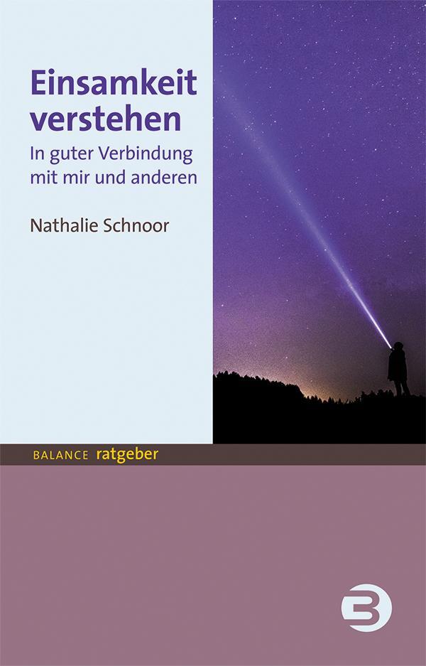 Cover: 9783867392594 | Einsamkeit verstehen | In guter Verbindung mit mir und anderen | Buch