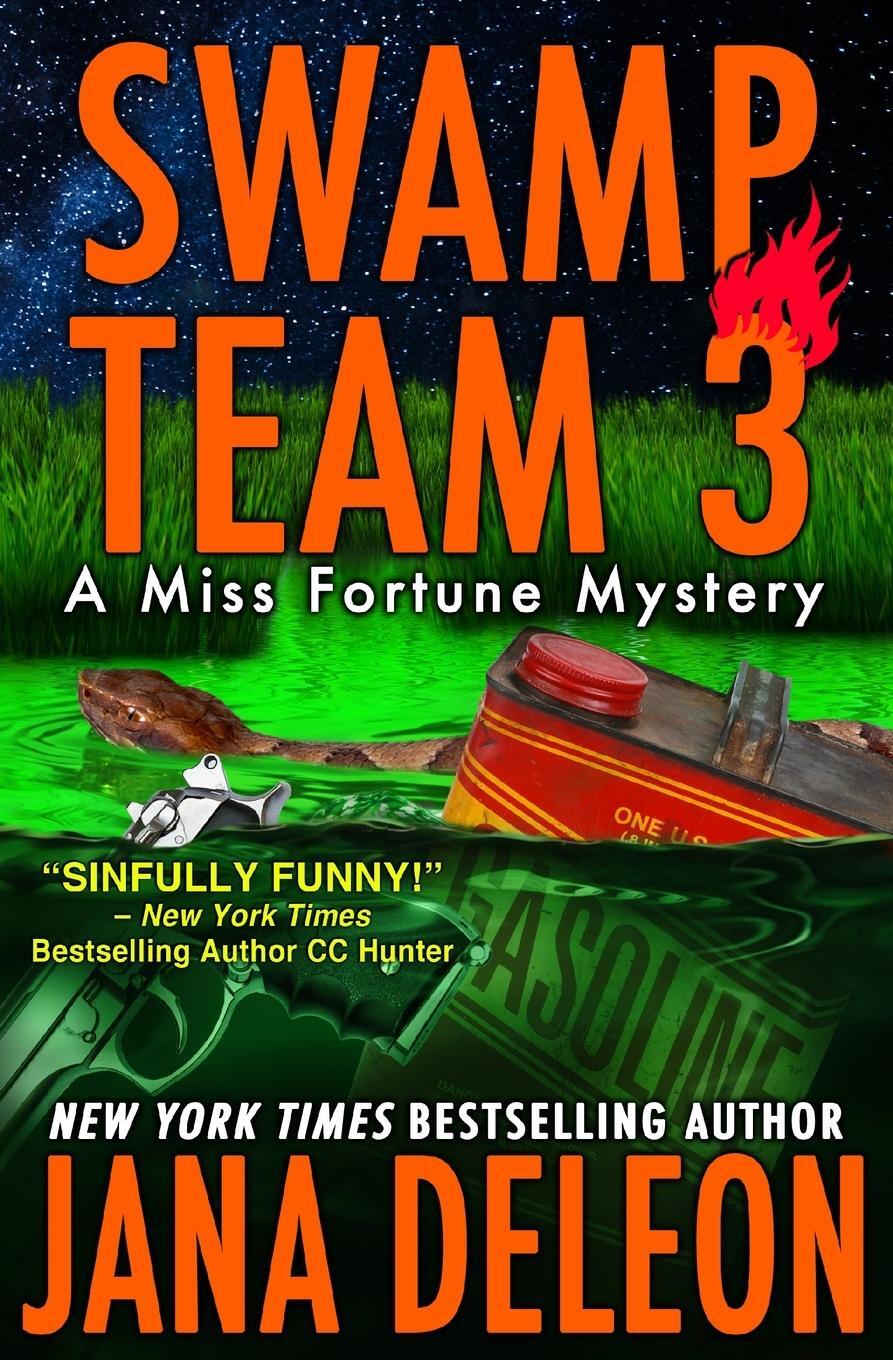 Cover: 9781940270142 | Swamp Team 3 | Jana Deleon | Taschenbuch | Miss Fortune Mysteries