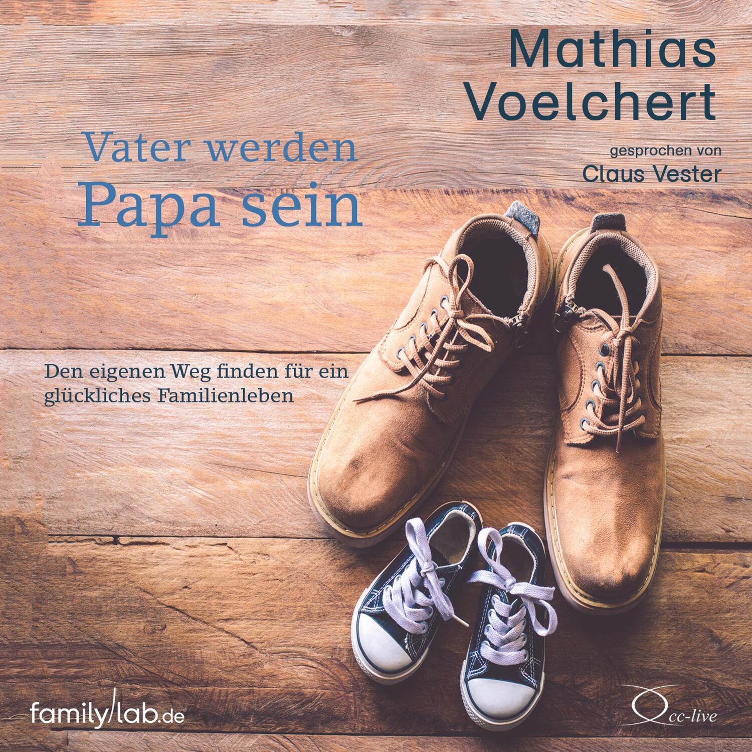 Cover: 9783956164477 | Vater werden. Papa sein | Mathias Voelchert | Audio-CD | 4 Audio-CDs