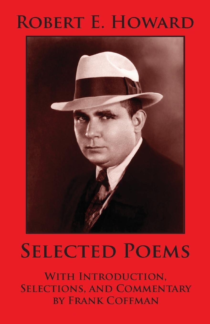 Cover: 9781736711477 | Robert E. Howard | Selected Poems | Frank Coffman | Taschenbuch | 2022