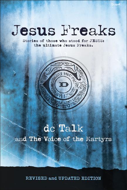 Cover: 9780764237287 | Jesus Freaks | Dc Talk | Taschenbuch | Englisch | 2020