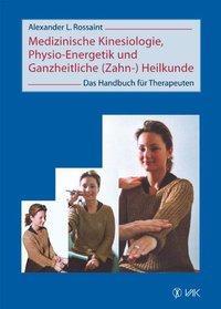 Cover: 9783935767491 | Medizinische Kinesiologie, Physio-Energetik und Ganzheitliche...