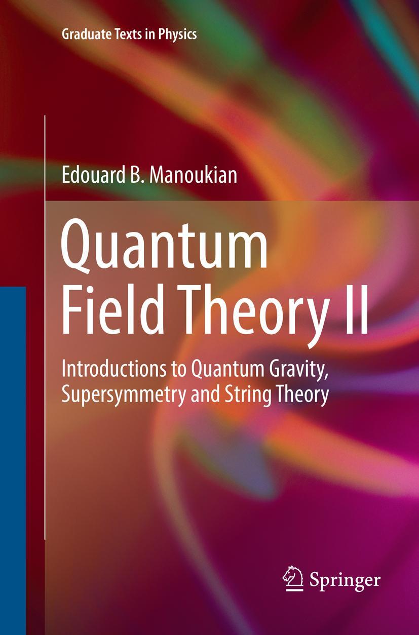 Cover: 9783319816173 | Quantum Field Theory II | Edouard B. Manoukian | Taschenbuch | XV