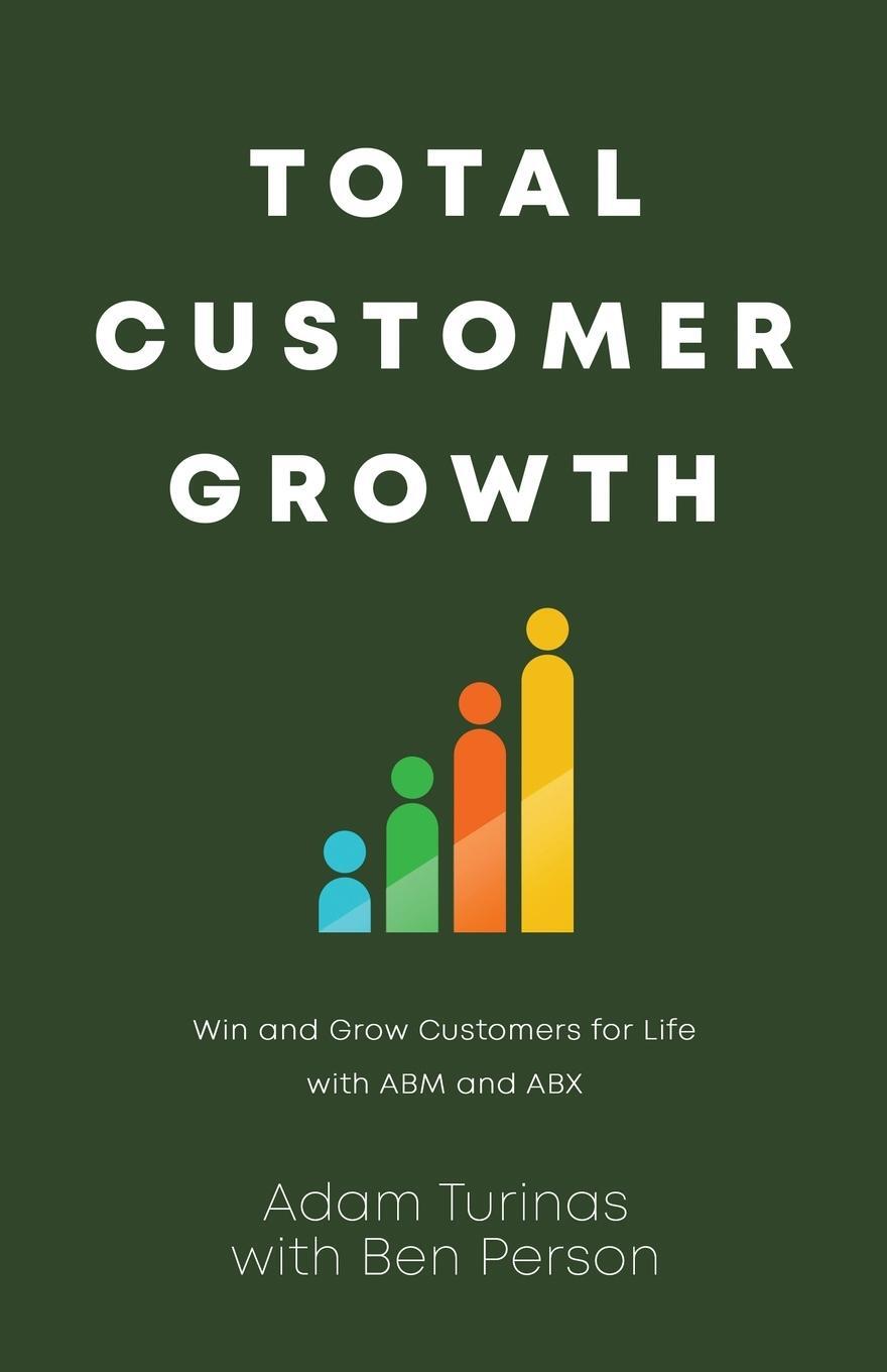 Cover: 9781647046989 | Total Customer Growth | Adam Turinas (u. a.) | Taschenbuch | Paperback