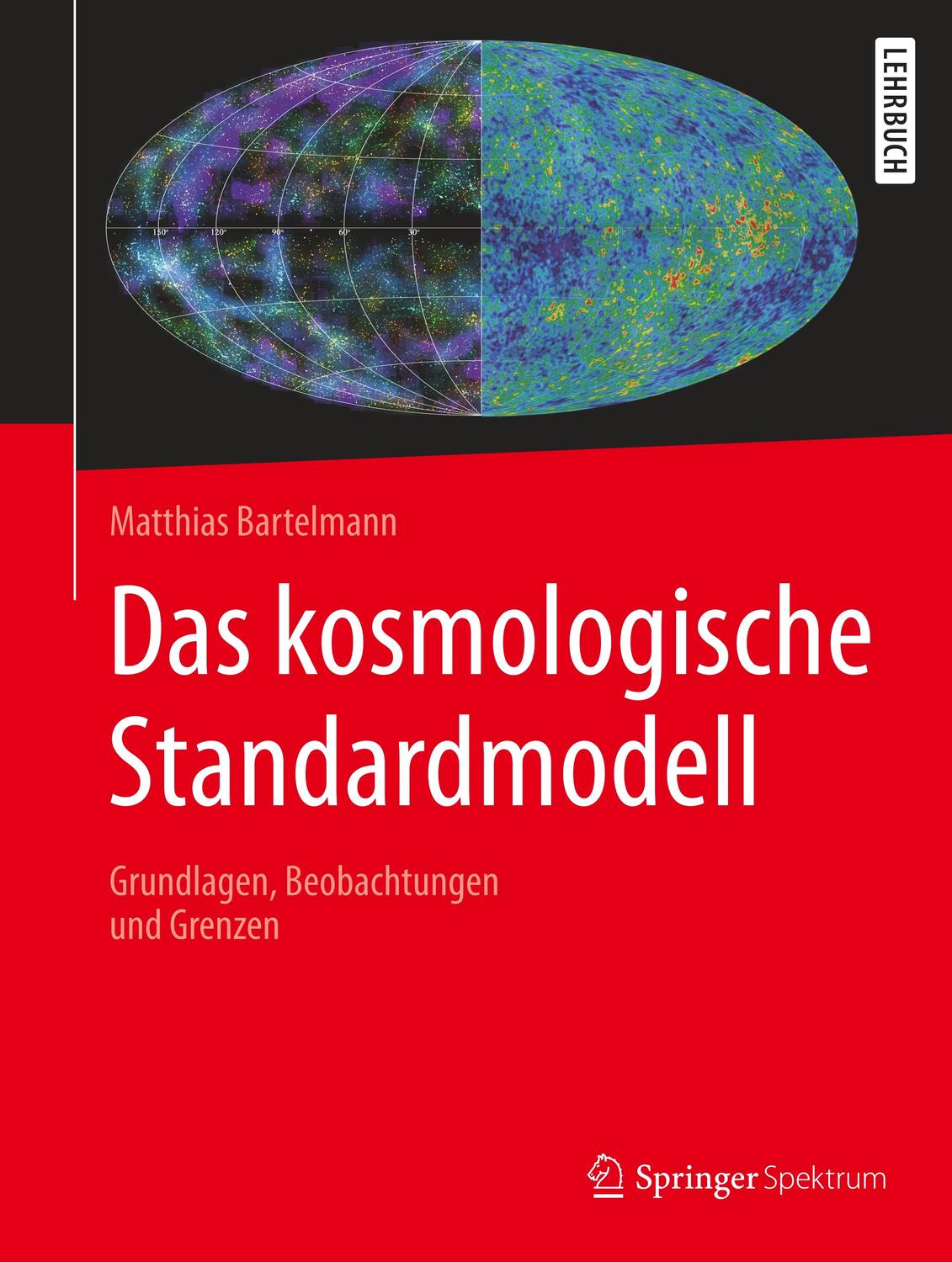 Cover: 9783662596265 | Das kosmologische Standardmodell | Matthias Bartelmann | Buch | XII