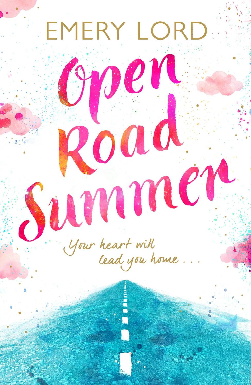 Cover: 9781408898703 | Open Road Summer | Emery Lord | Taschenbuch | 368 S. | Englisch | 2018
