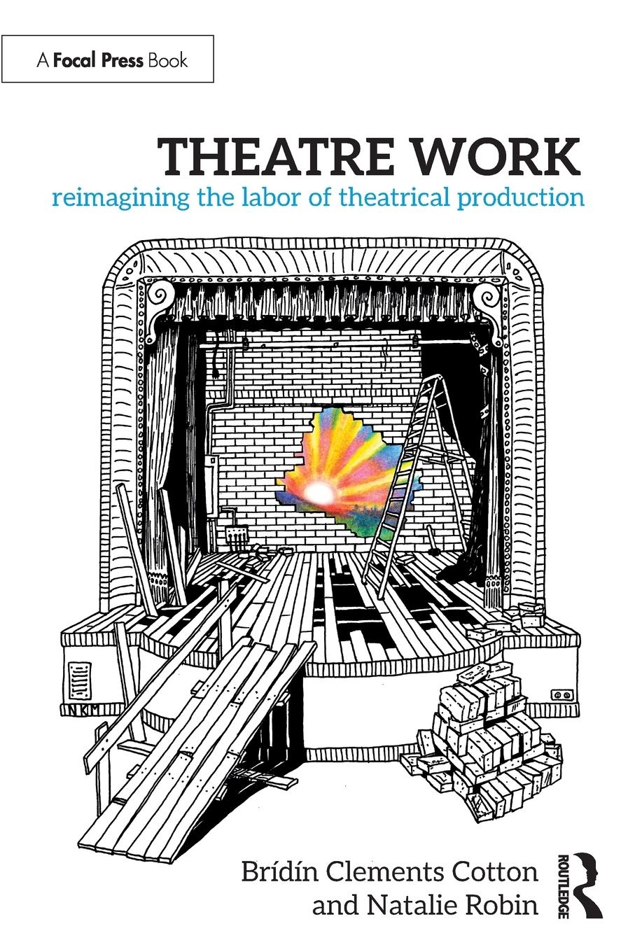 Cover: 9781032361345 | Theatre Work | Reimagining the Labor of Theatrical Production | Buch