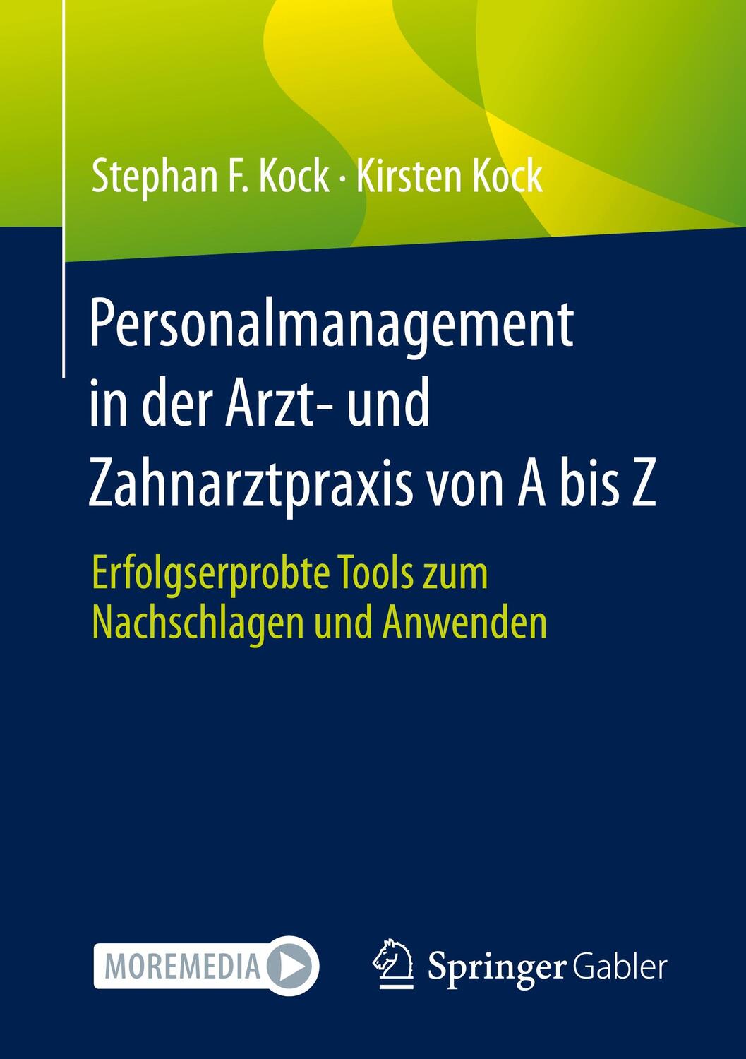 Cover: 9783658423599 | Personalmanagement in der Arzt- und Zahnarztpraxis von A bis Z | Buch