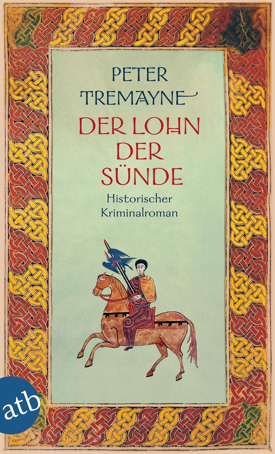 Cover: 9783746631585 | Der Lohn der Sünde | Peter Tremayne | Taschenbuch | Schwester Fidelma