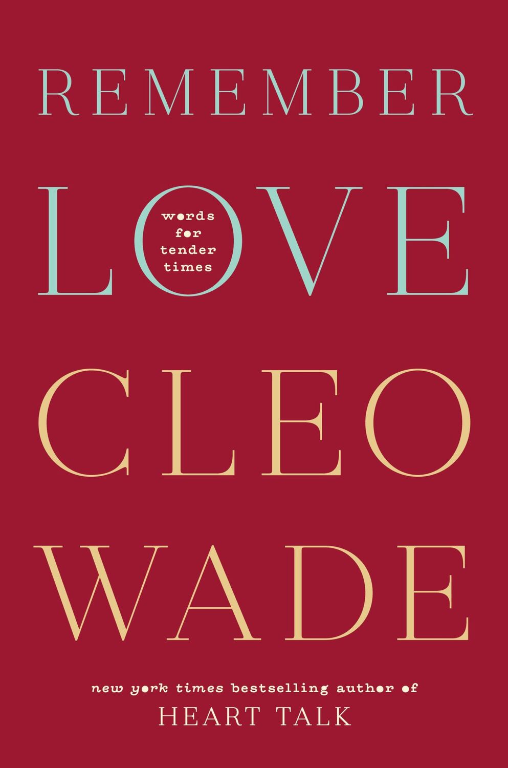 Cover: 9780593581360 | Remember Love | Words for Tender Times | Cleo Wade | Buch | Gebunden