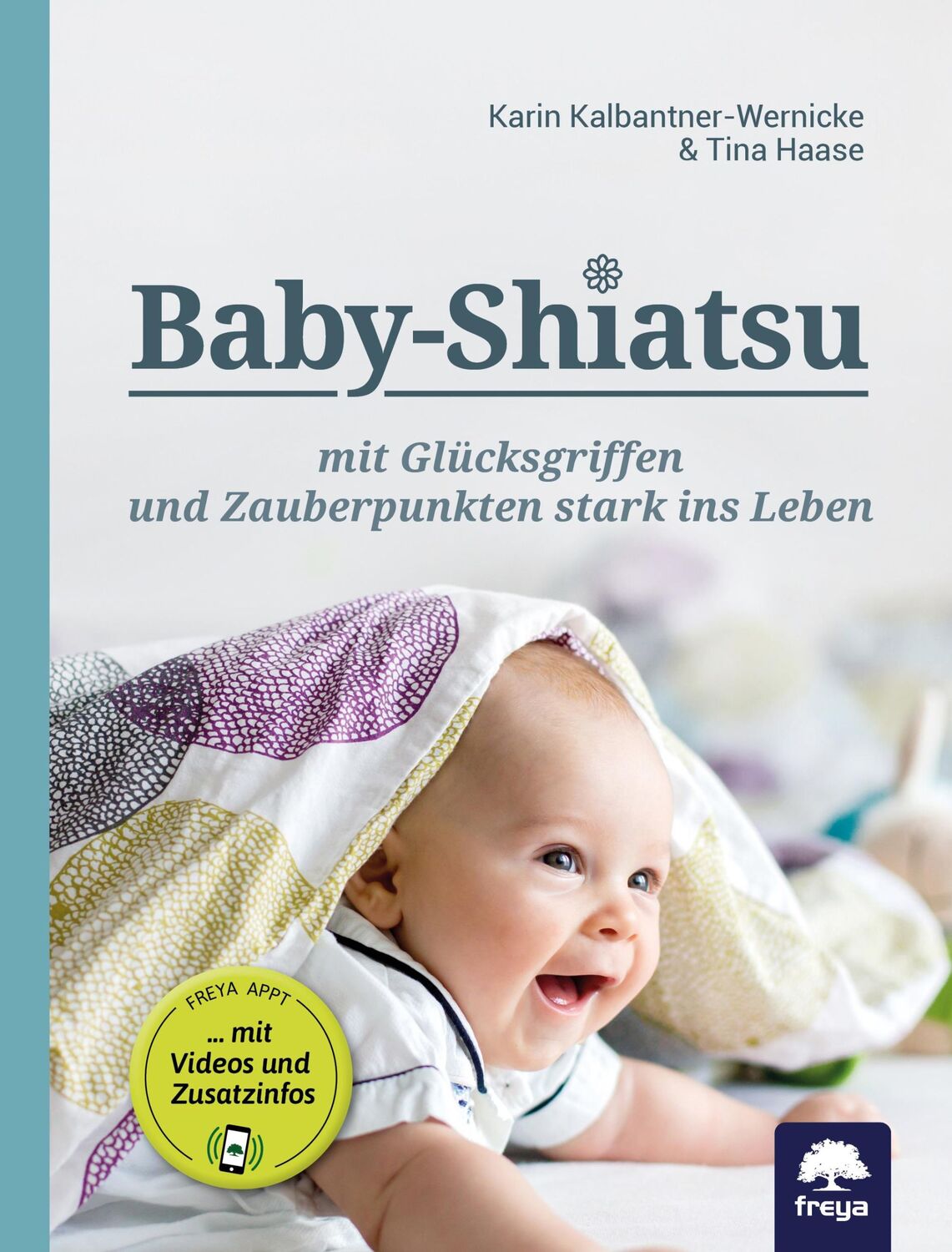 Cover: 9783990253465 | Baby-Shiatsu | mit Glücksgriffen und Zauberpunkten stark ins Leben