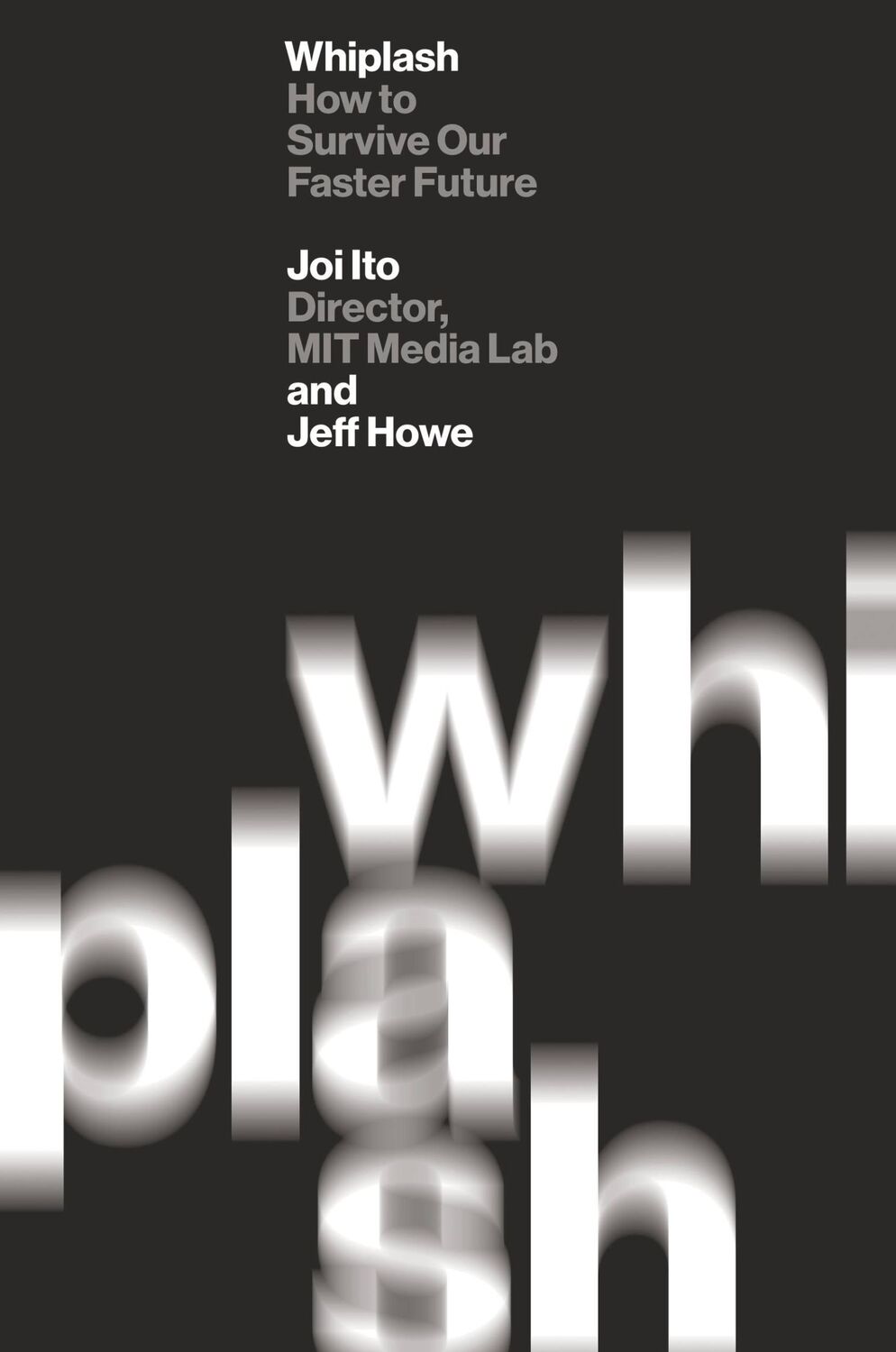 Cover: 9781455598397 | Whiplash | Joi Ito | Taschenbuch | Englisch | 2016 | EAN 9781455598397