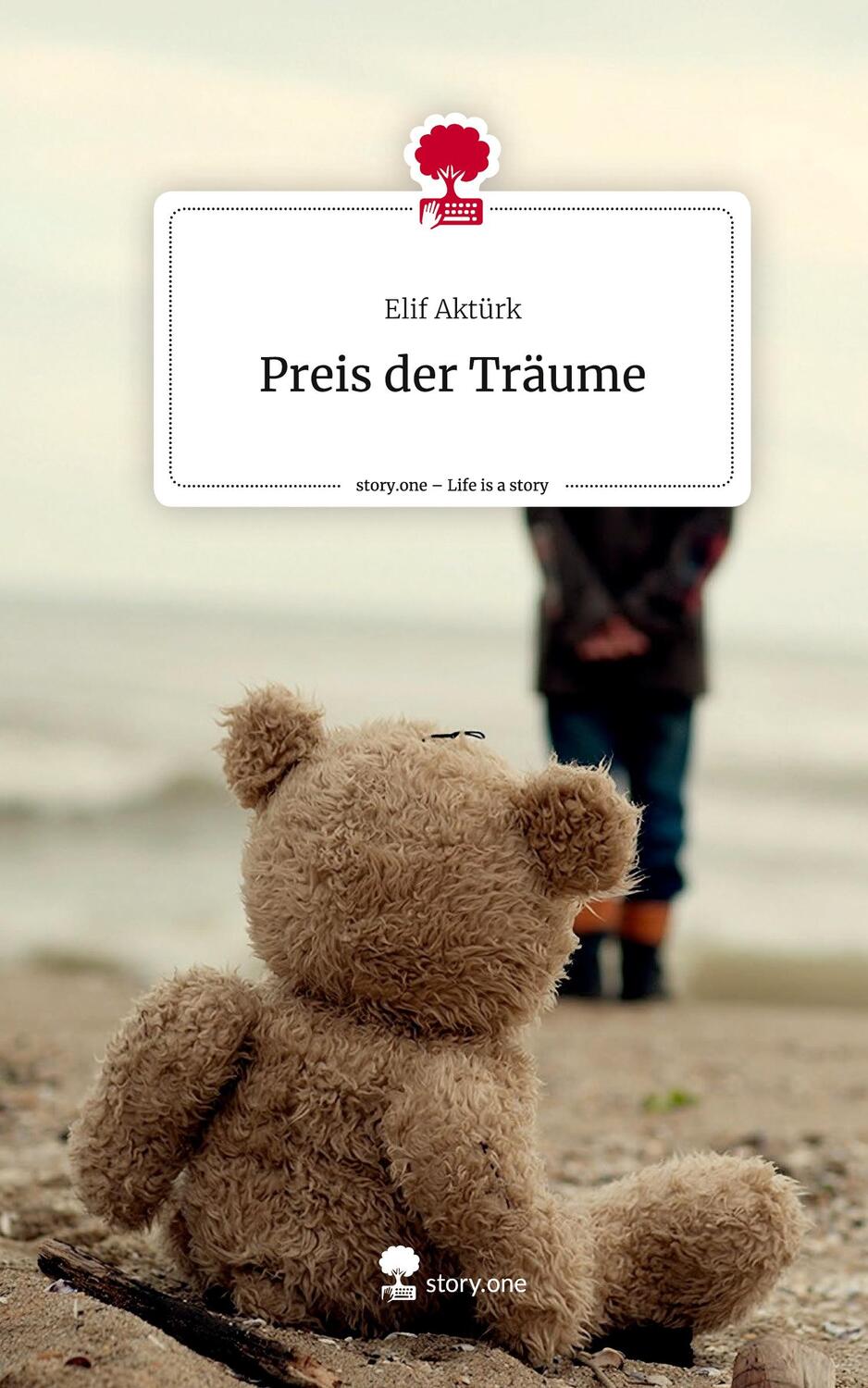 Cover: 9783710895005 | Preis der Träume. Life is a Story - story.one | Elif Aktürk | Buch