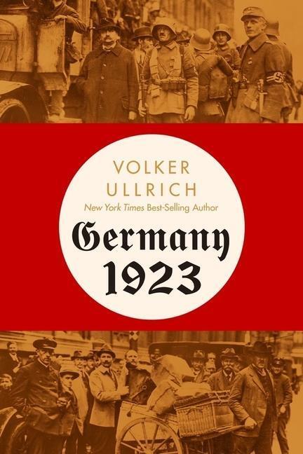 Cover: 9781324093466 | Germany 1923 | Volker Ullrich | Buch | Gebunden | Englisch | 2023