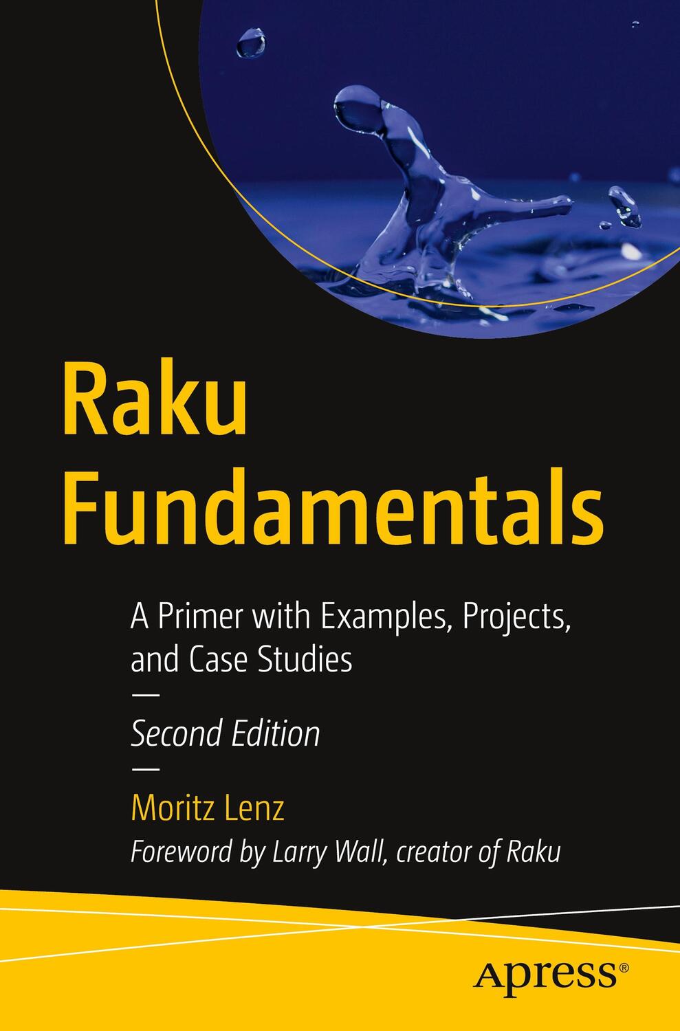 Cover: 9781484261088 | Raku Fundamentals | A Primer with Examples, Projects, and Case Studies