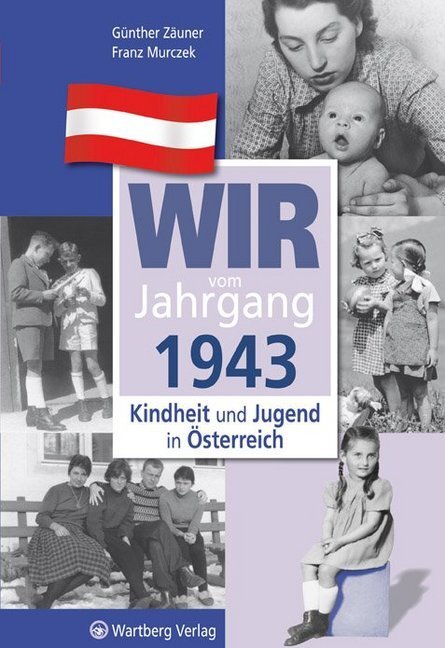 Cover: 9783831326433 | Wir vom Jahrgang 1943 - Kindheit und Jugend in Österreich | Buch