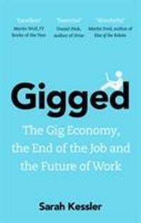 Cover: 9781847941749 | Gigged | The Gig Economy, the End of the Job and the Future of Work