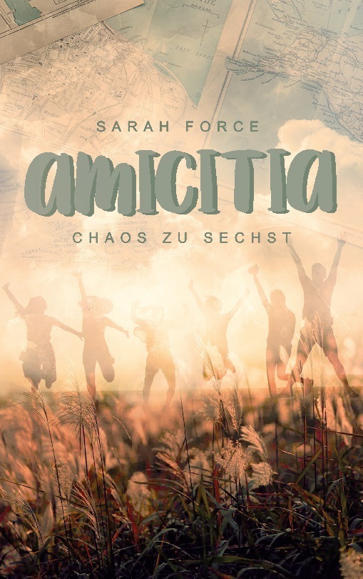 Cover: 9783738615777 | Amicitia | Chaos zu sechst. DE | Sarah Force | Taschenbuch | 316 S.