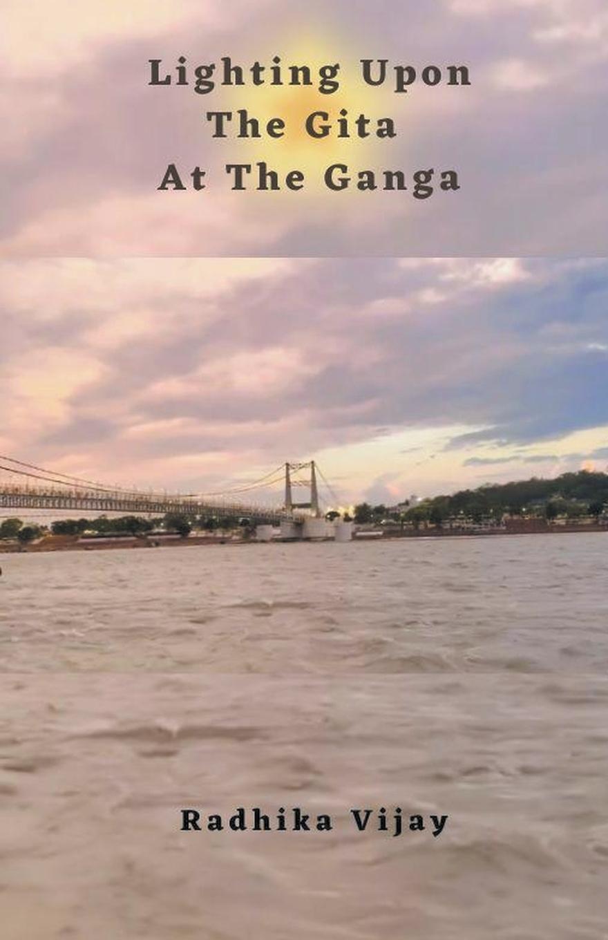 Cover: 9798223481645 | Lighting Upon The Gita At The Ganga | Radhika Vijay | Taschenbuch