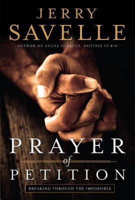 Cover: 9780800797072 | Prayer of Petition | Breaking Through the Impossible | Jerry Savelle
