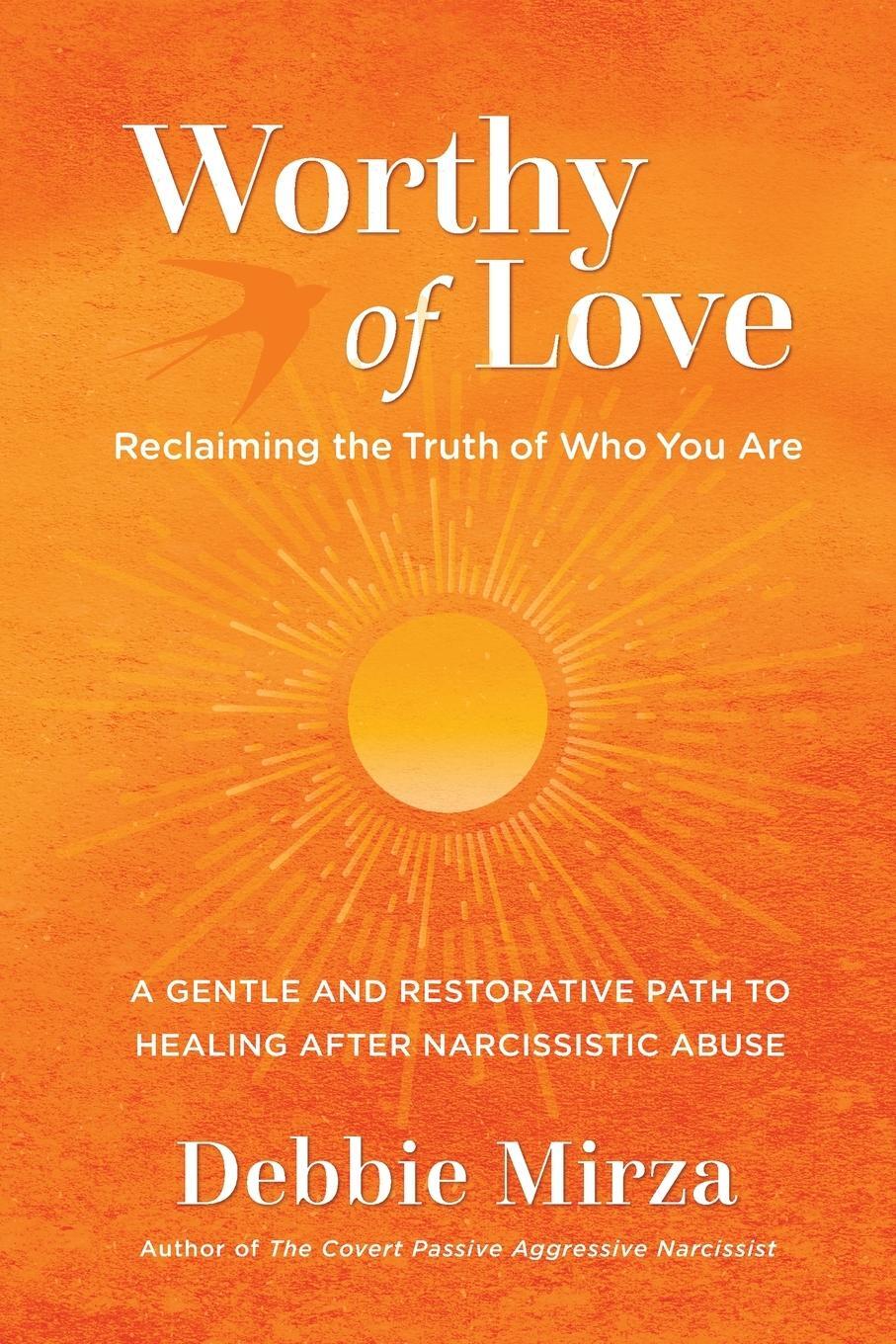 Cover: 9780998621388 | Worthy of Love | Debbie Mirza | Taschenbuch | The Narcissism Series